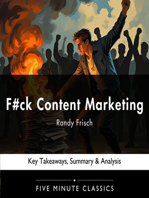 cover image of F#ck Content Marketing by Randy Frisch